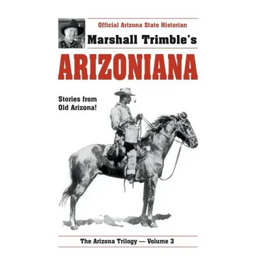 Arizoniana: Stories from Old Arizona!