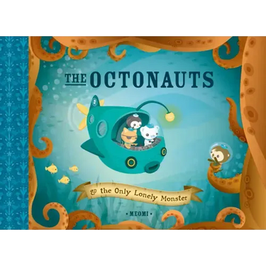 The Octonauts and the Only Lonely Monster