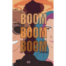 Boom, Boom, Boom