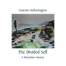 The Divided Self: A Tasmanian Odyssey