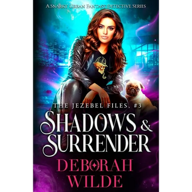 Shadows & Surrender: A Snarky Urban Fantasy Detective Series