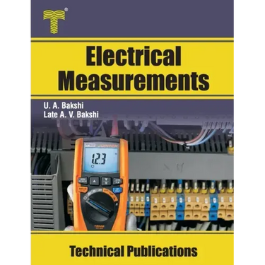 Electrical Measurements: Electrical Measuring Instruments, Bridges, Magnetic Measurements