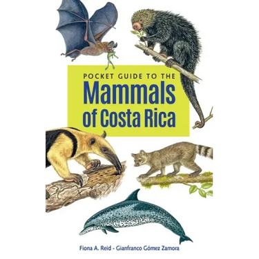 Pocket Guide to the Mammals of Costa Rica