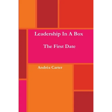 Leadership in a Box - The First Date