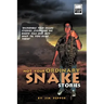 Not Your Ordinary Snake Stories: Incredible True Snake Stories...Everyone We Know Has One...But Wait Til You Read These!