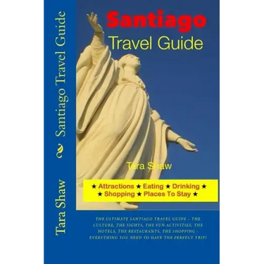 Santiago Travel Guide - Attractions, Eating, Drinking, Shopping & Places