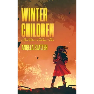 Winter Children and Other Chilling Tales