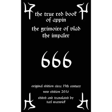 The True Red Book of Appin: The Grimoire of Vlad the Impaler