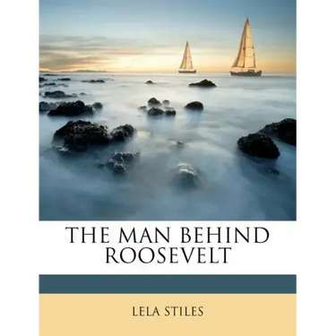 The Man Behind Roosevelt