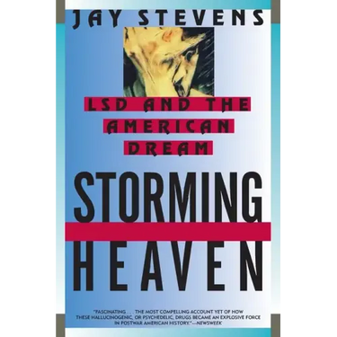 Storming Heaven: LSD and the American Dream
