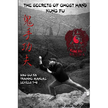 The Secrets of Ghost Hand Kung Fu Levels 1-6