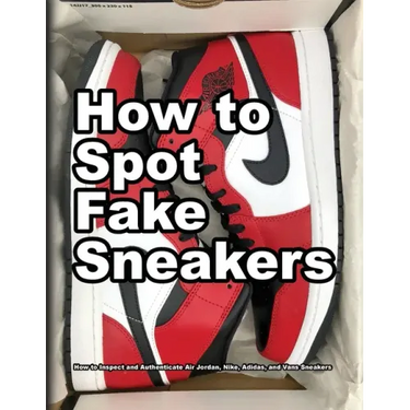 How To Spot Fake Sneakers