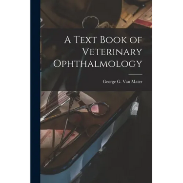 A Text Book of Veterinary Ophthalmology