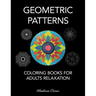 Coloring Books for Adults Relaxation - Geometric Patterns