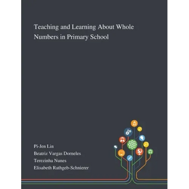 Teaching and Learning About Whole Numbers in Primary School
