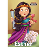 Esther - Bible People: The story of Esther