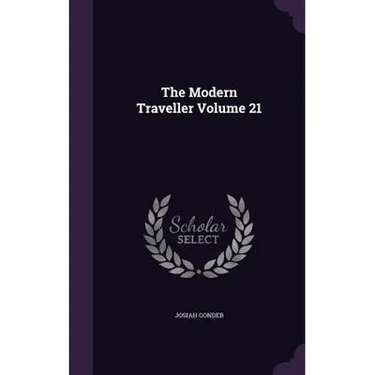 The Modern Traveller Volume 21