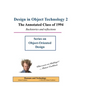 Design in Object Technology 2: The Annotated Class of 1994