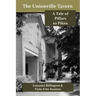 The Unionville Tavern: A Tale of Pillars to Pikes