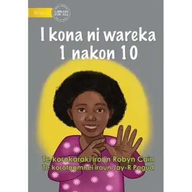 I Can Count from 1 to 10 - I kona ni wareka 1 nakon 10 (Te Kiribati)