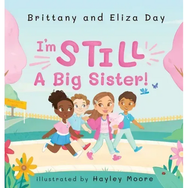 I'm Still A Big Sister!