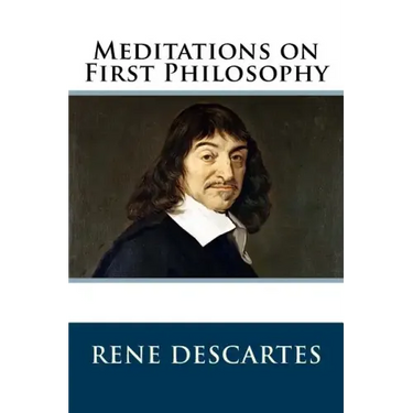 Meditations on First Philosophy