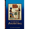 The Sacred Art Of Anointing