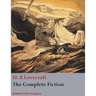 The Complete Fiction of H. P. Lovecraft