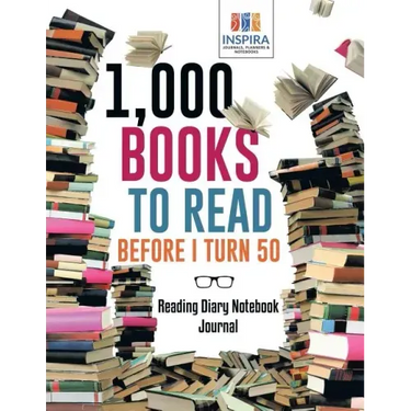 1,000 Books to Read Before I Turn 50 Reading Diary Notebook Journal