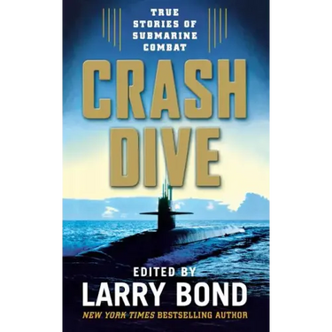 Crash Dive: True Stories of Submarine Combat