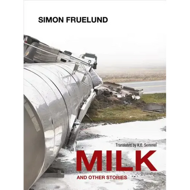 Milk and Other Stories
