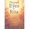 Through the Eyes of Rita: A Story of Extreme Hardship, Resilience, and Determination