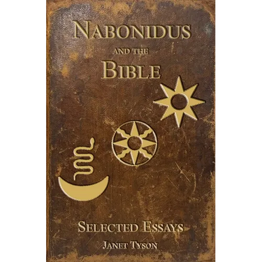 Nabonidus and the Bible: Selected Essays