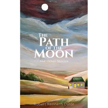 The Path of the Moon: And Other Stories
