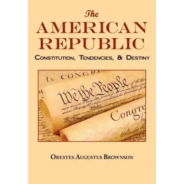 The American Republic: Complete Original Text
