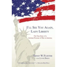 I'll See You Again, Lady Liberty: The True Story of a German Prisoner of War in America