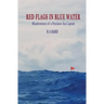 Red Flags in Blue Water