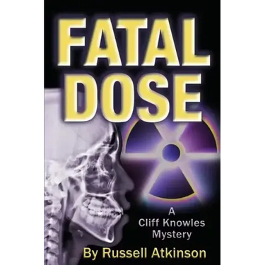 Fatal Dose: A Cliff Knowles Mystery