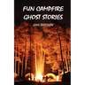 Fun Campfire Ghost Stories