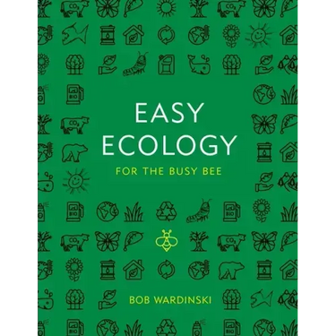 Easy Ecology for the Busy Bee