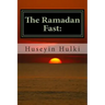 The Ramadan Fast: The Debate on the Benefits of the Ramadan Fast According to Modern Science