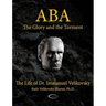 ABA - The Glory and the Torment: The Life of Dr. Immanuel Velikovsky
