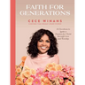 Faith for Generations: 50 Devotions to Ignite a Passion for Christ Through Love and Worship