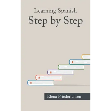 Learning Spanish: Step by Step