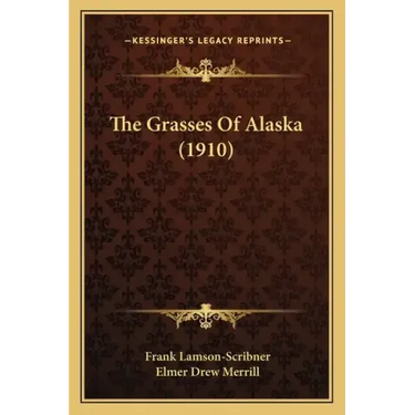 The Grasses Of Alaska (1910)