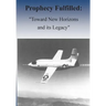Prophecy Fulfilled: "Toward New Horizons and Its Legacy"