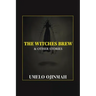 The Witches Brew and Other Stories