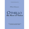 Othello: the Moor of Venice: (Oxfordian Shakespeare Series)