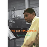 The Last Balladeer: The Johnny Hartman Story