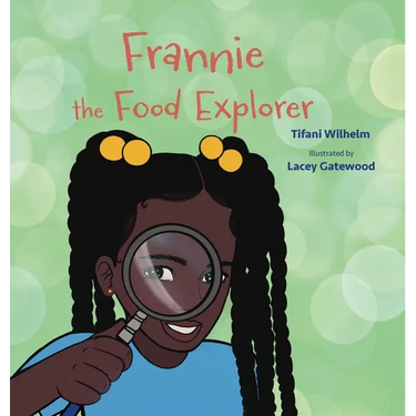 Frannie the Food Explorer